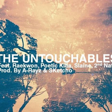 The Untouchables ft. Raekwon, Slaine & 2nd Nature | Boomplay Music