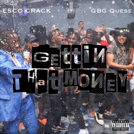 Gettin That Money ft. GBG Quese | Boomplay Music