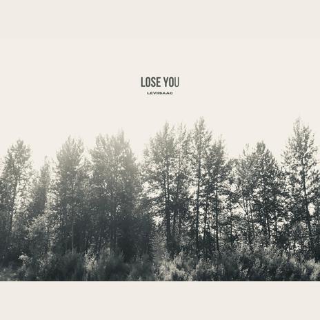 Lose You