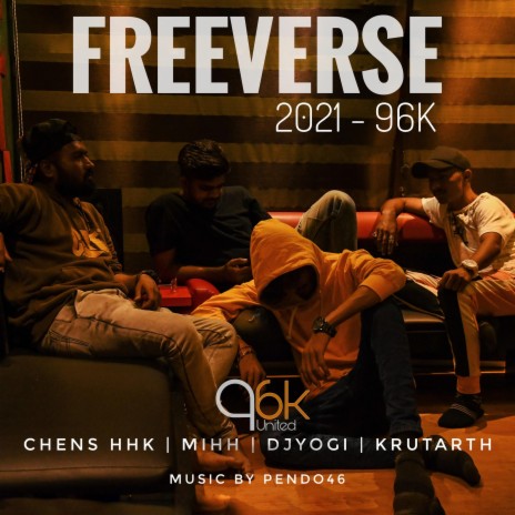 Freeverse 96k-2021 ft. Dj Yogi, Mihh & Mc Shah | Boomplay Music