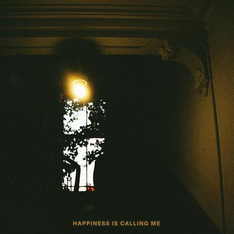 Happiness Is Calling Me | Boomplay Music