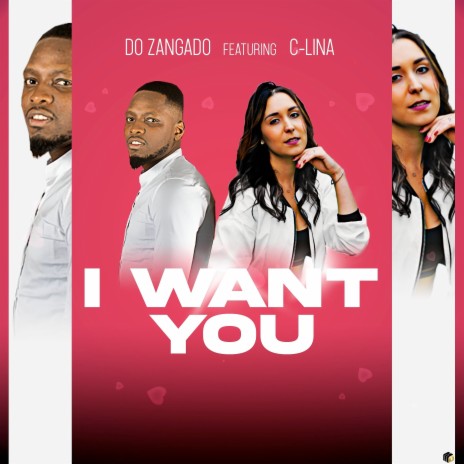 I Want You ft. C-Lina | Boomplay Music