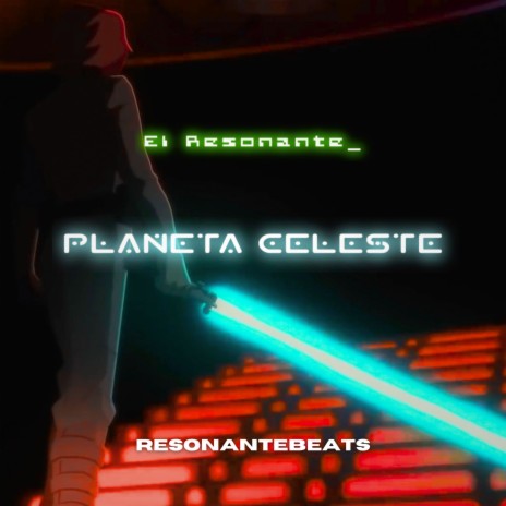 Planeta Celeste ft. ResonanteBeats | Boomplay Music