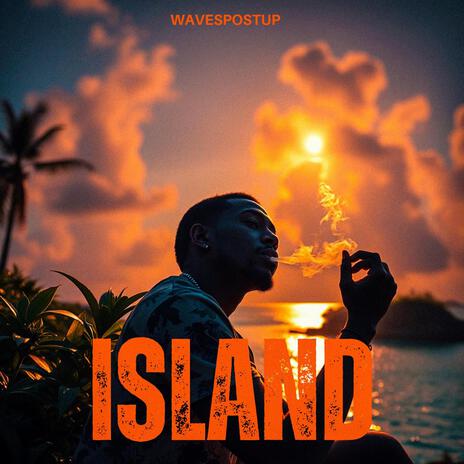 ISLAND (FREESTYLE) ft. WAVESPOSTUP | Boomplay Music