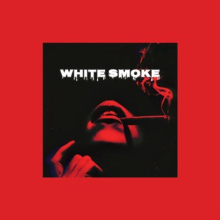 WHITE SMOKE