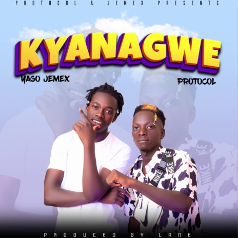 Kyanagwe ft. Yago Jemex | Boomplay Music