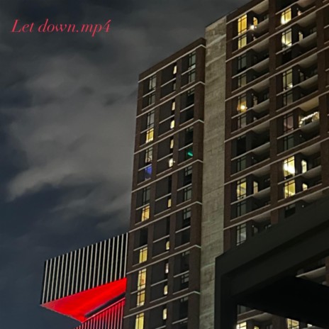 let down.mp4 | Boomplay Music