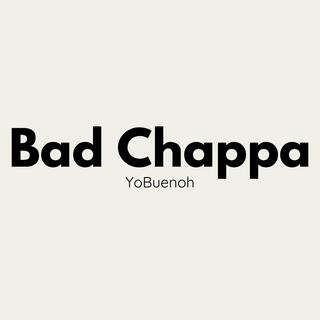 Bad Chappa