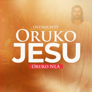 Oruko Jesu Oruko Nla