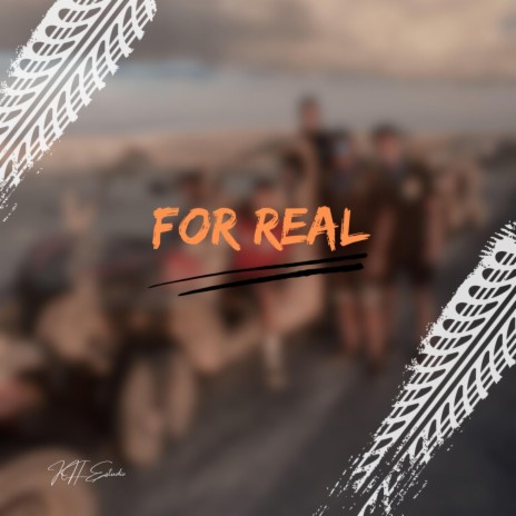 For REAL | Boomplay Music