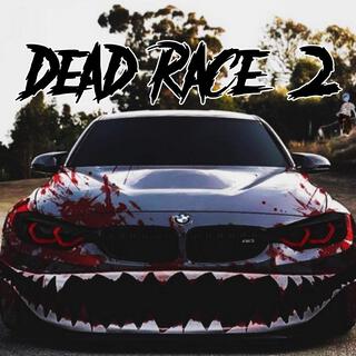 DEAD RACE 2