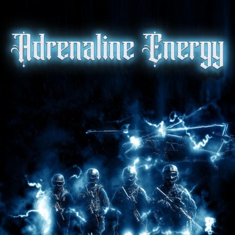 Adrenaline Energy | Boomplay Music