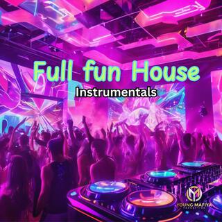 Full Fun House