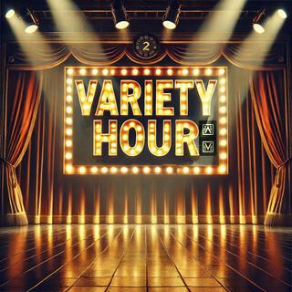 Variety Hour