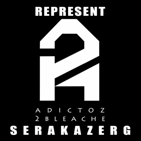 Represent Adictoz2bleache | Boomplay Music