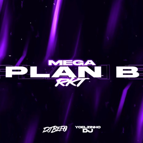 Mega Plan B ft. Yoelzinho DJ | Boomplay Music