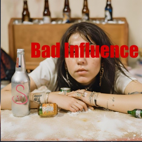 bad influence | Boomplay Music