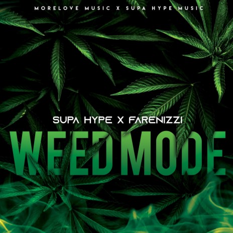 Weed Mode ft. Farenizzi | Boomplay Music