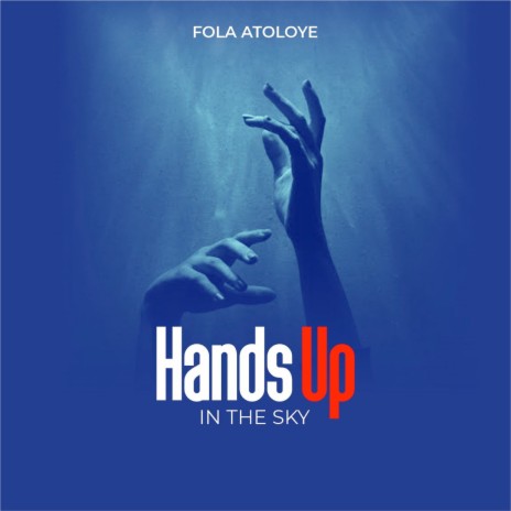 Hands up in the Sky | Boomplay Music