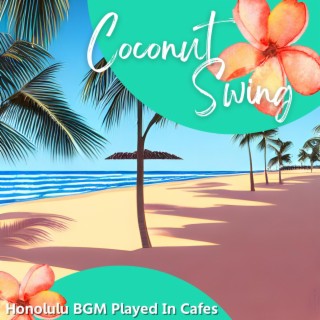 Honolulu Bgm Played in Cafes