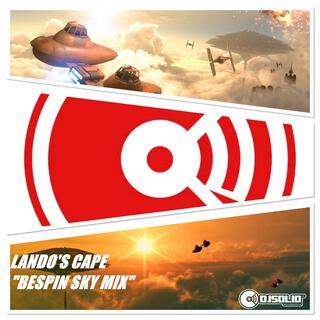 LANDO'S CAPE (Bespin Sky Mix)