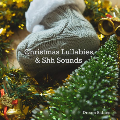 12 Days Of Christmas (Lullaby Version with Shh Sound)