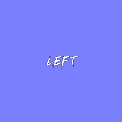 Left | Boomplay Music
