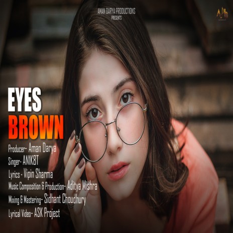 Eyes Brown ft. Aditya Mishra & Vipin Sharma | Boomplay Music