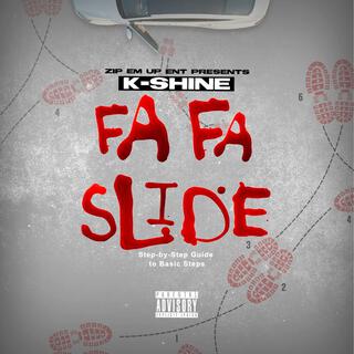 The Fa Fa Slide