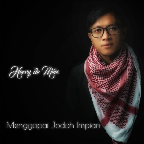 Menggapai Jodoh Impian | Boomplay Music