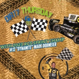 DIRTY THURSDAY - with 2023 RCS NOSA Sprint Car Champ, #13, ”Dynamite” Mark Dobmeier!!! - 1-4-2024