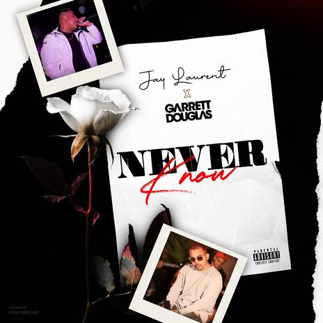 Never Know ft. Garrett Douglas | Boomplay Music