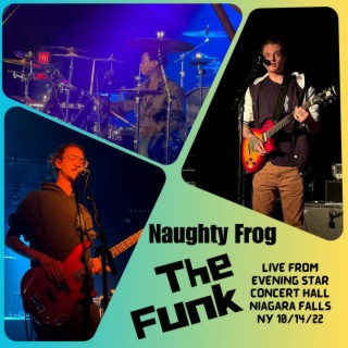 The Funk (Live from Niagara Falls NY 10-14-22)