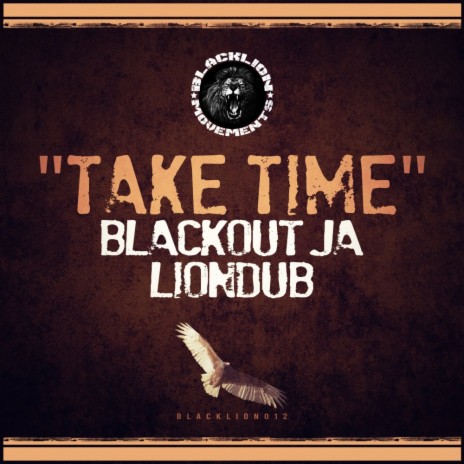 Take Time (Dub Version) ft. Blackout JA | Boomplay Music