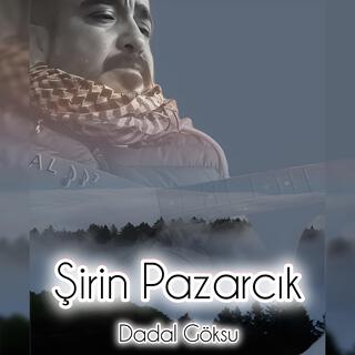 ŞİRİN PAZARCIK