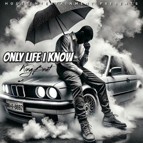 Only Life I Know (Trap Soul Drill Rap Music Hip Hop R&B Beat) KINGBNUT | Boomplay Music