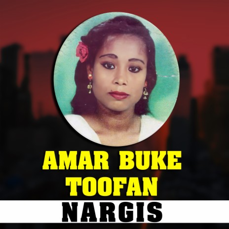 Amar Buke Toofan | Boomplay Music