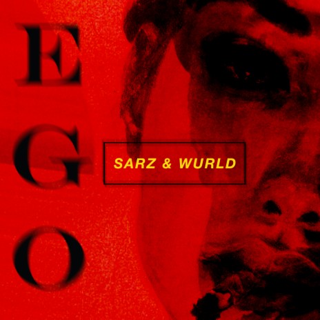 Ego ft. WurlD