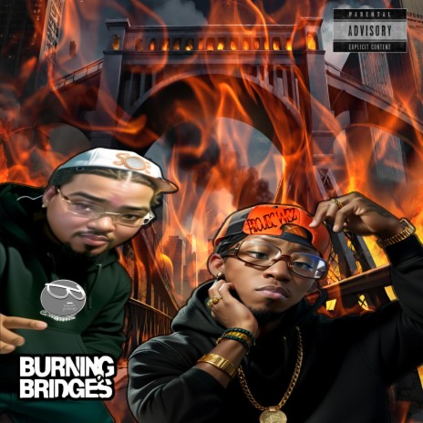 Burning Bridges ft. Projec wez | Boomplay Music