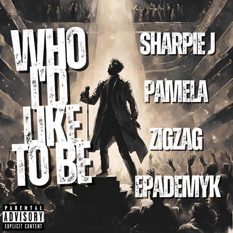 Who I'd Like To Be ft. Pamela, ZigZag & epAdemyk | Boomplay Music