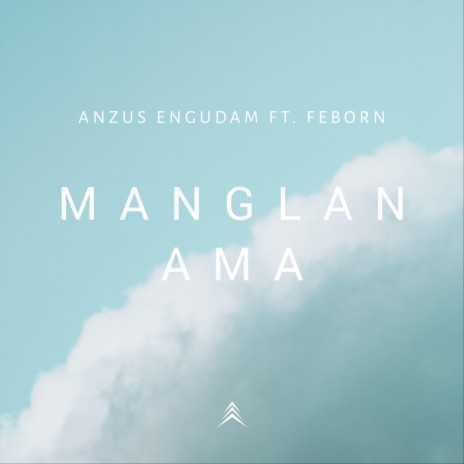 Manglan Ama (feat. Feborn) | Boomplay Music