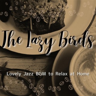 Lovely Jazz Bgm to Relax at Home