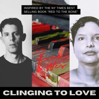 Clinging to Love lyrics | Boomplay Music