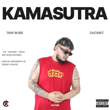 KAMASUTRA ft. Duckret | Boomplay Music