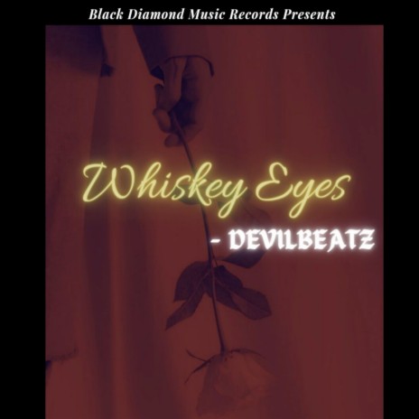 Whiskey Eyes | Boomplay Music