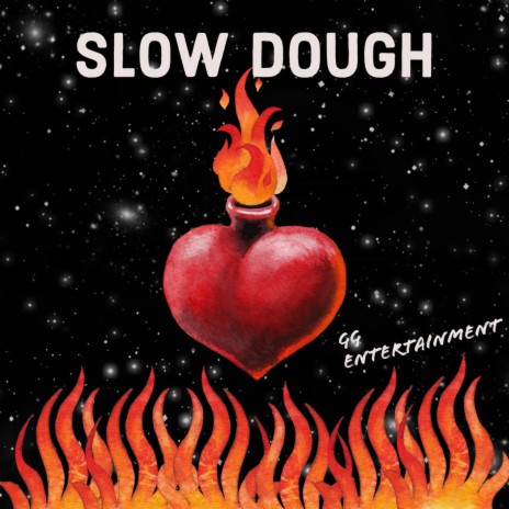 Slow Dough | Boomplay Music