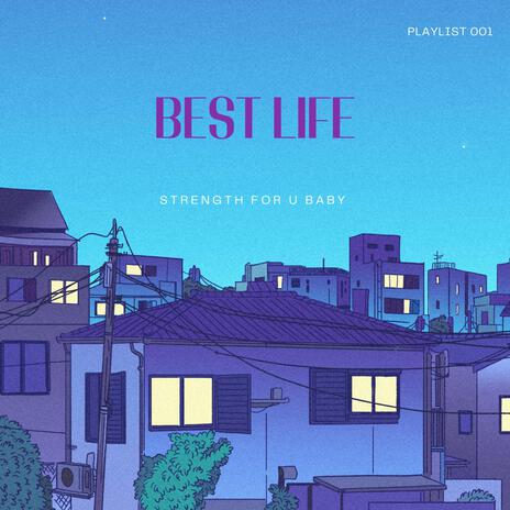 BEST LIFE | Boomplay Music