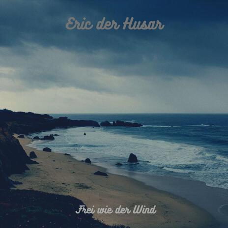 Frei wie der Wind | Boomplay Music