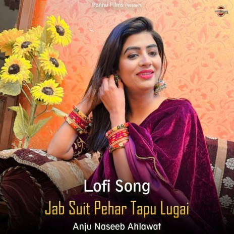 Jab Suit Pehar Tapu Lugai - Lofi Song | Boomplay Music