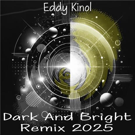 Dark And Bright (Remix 2025) | Boomplay Music